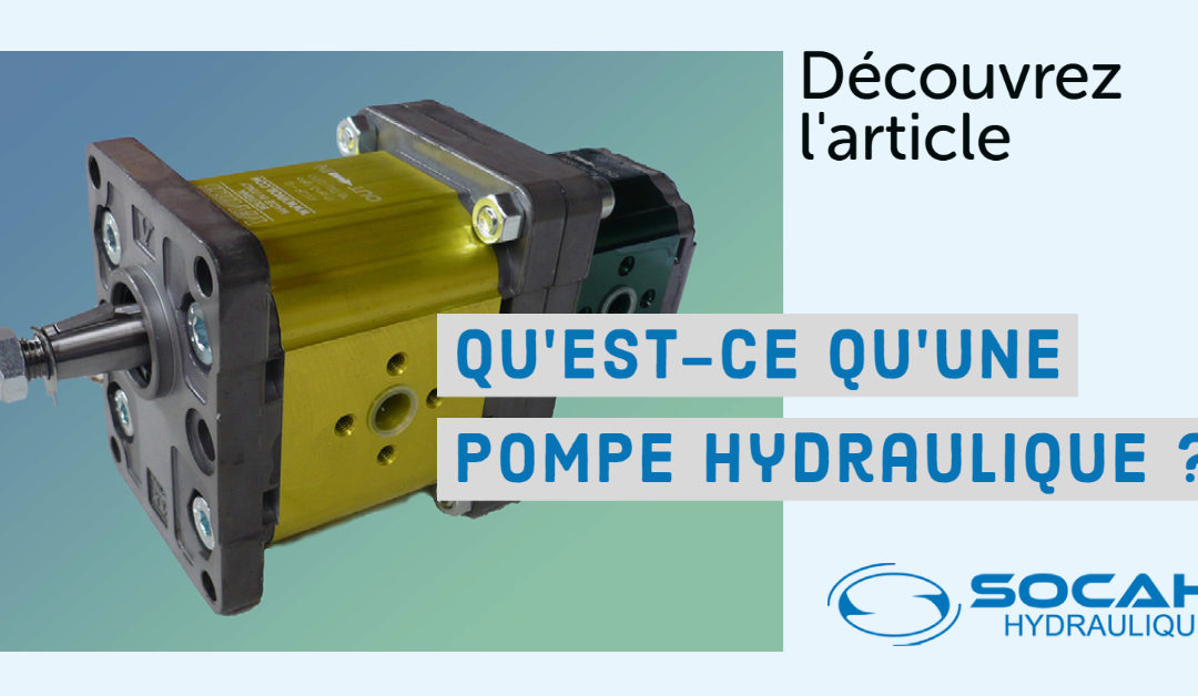 Qu’est-ce qu’une pompe hydraulique ? – Définition