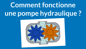 Comment fonctionne une pompe hydraulique à engrenages ?