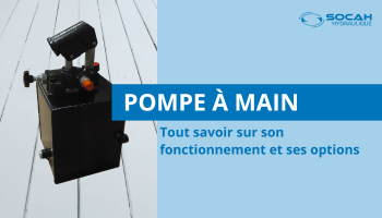 Tout savoir sur la pompe hydraulique manuelle